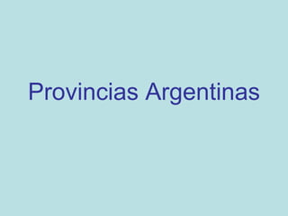 Provincias Argentinas 