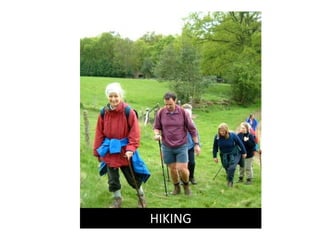 HIKING
 