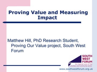 Proving Value and Measuring Impact  ,[object Object]