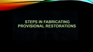 Provisional restoration