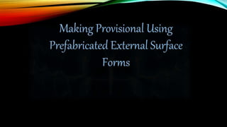 Provisional restoration