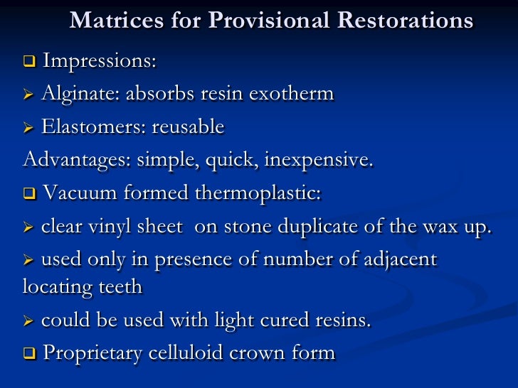 Provisional restorations