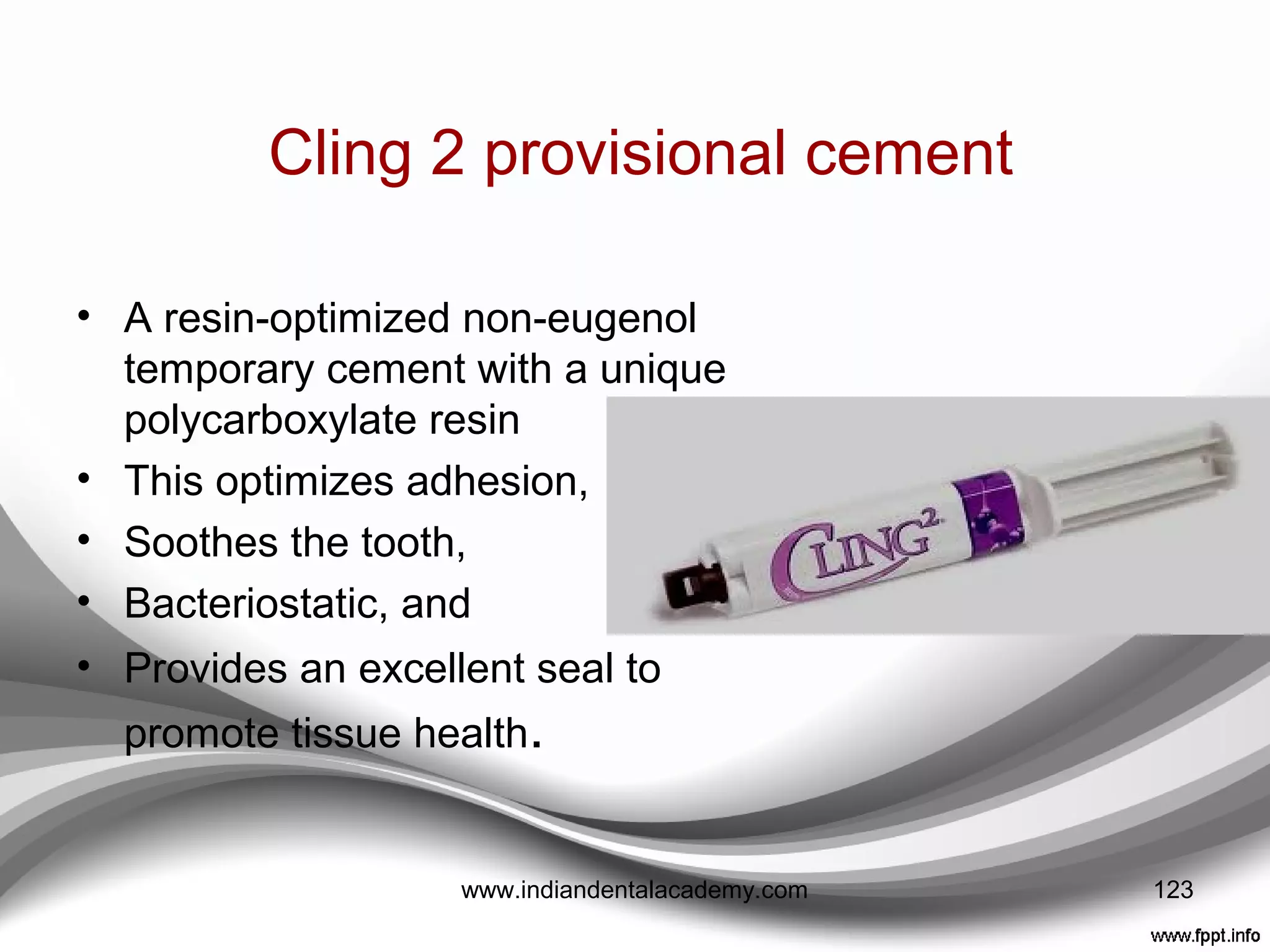 VISIBLE LIGHT CURED RESINS
• Many clear composites,
glazes, or lighter composite
shades may not use a
camphorquinone
photocatalyst because it
imparts a yellowish or
orange hue,
• Here it is critical to use a
broad-spectrum light like the
VALO™ (Ultradent
Products) or bluephase®
20i
(Ivoclar Vivadent) that cures
all photo-initiators and
composites 123www.indiandentalacademy.com
 