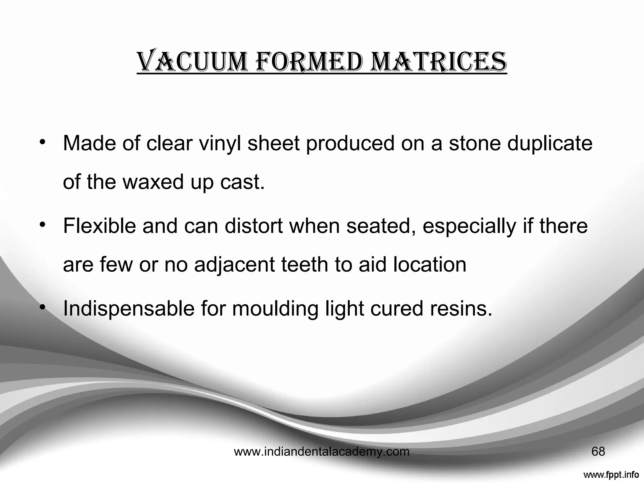 Overimpression fabricated
Bis-acryl composite crown
Putty overimpression made Gingival margins trimmed
Putty index loaded with mixed Bis-acryl68www.indiandentalacademy.com
 