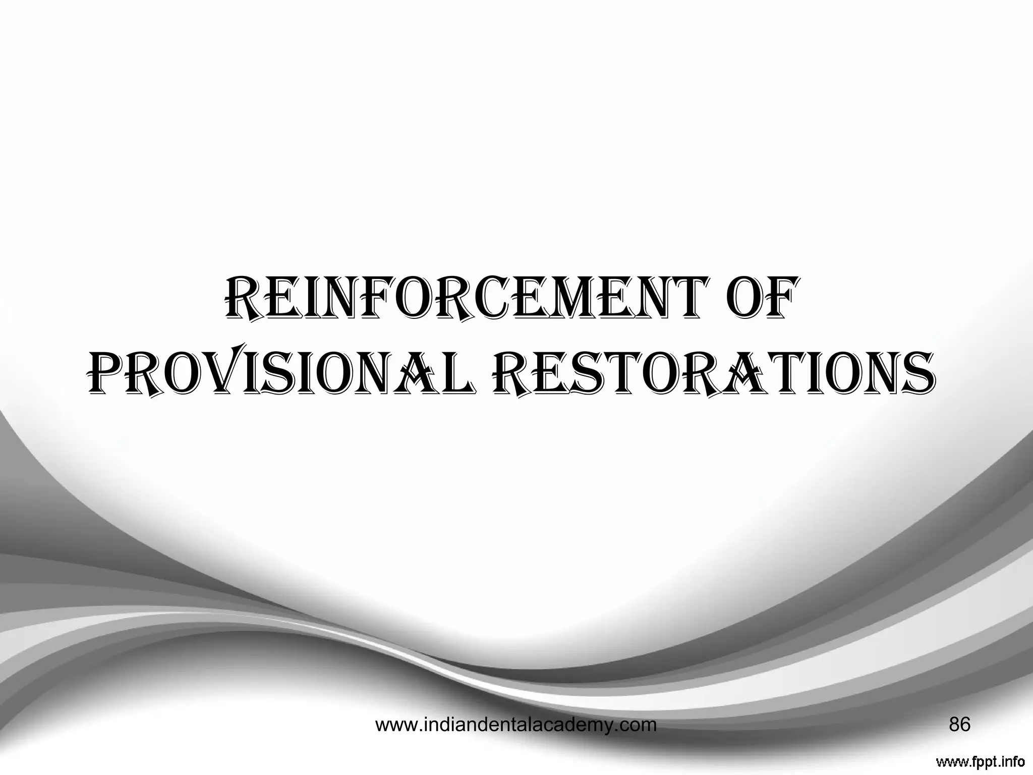 5. Hypersensitivity
• Rare
• “ Autopolymerizing methacrylate materials have greater
potential for producing allergic contact stomatitis than
similar heat-polymerized materials.
• The residual monomer in the material has been
implicated as the causative factor ”
• Indirect material processing methods are recommended
• Unpolymerized monomer can be substantially removed
by placing an autopolymerized provisional restoration in
a pressure pot with warm water for 20 minutes
Oral Surg Oral Med Oral Pathol1976;41:631-7.
J Prosthet Dent 1997;77:93-6. 86www.indiandentalacademy.com
 