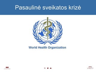 Pasaulinė sveikatos krizė 