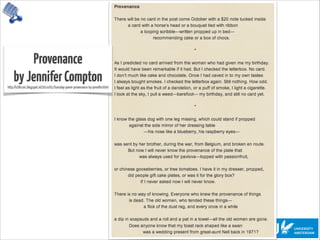 Provenance
byJenniferCompton http://stillcraic.blogspot.nl/2014/01/tuesday-poem-provenance-by-jennifer.html
 