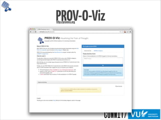 PROV-O-Vizhttp://provoviz.org
 