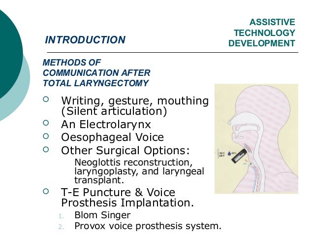 Provox voice prosthesis implantation.