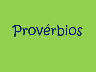 Provérbios
 