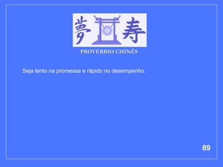 Seja lento na promessa e rápido no desempenho.  