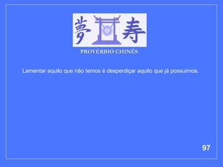 Lamentar aquilo que não temos é desperdiçar aquilo que já possuímos.  