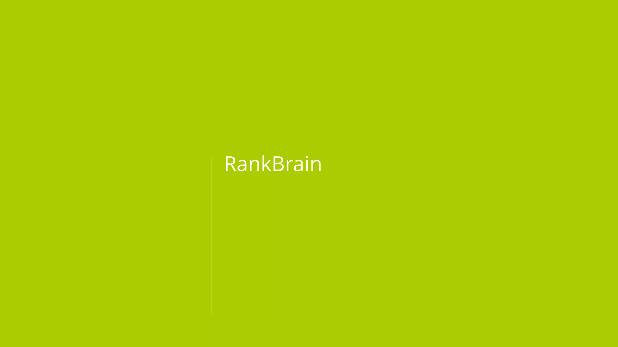 RankBrain
 
