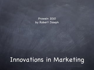 Innovations in Marketing ,[object Object],[object Object]