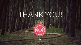 THANK YOU!
HELLO@PROWLY.COM
 