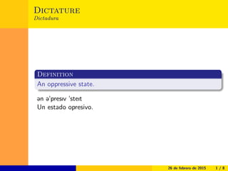 Dictatorship
Dictadura
1 de marzo de 2015 1 / 8
 