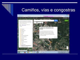 Camiños, vías e congostras 
 