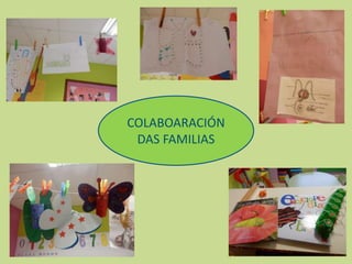 COLABOARACIÓN
DAS FAMILIAS
 