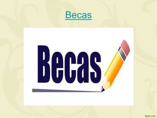 Becas
 