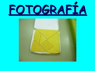 FOTOGRAFÍA
 