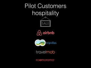 Pilot Customers 
hospitality 
 