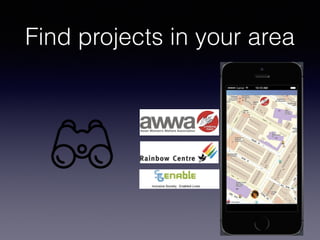Find projects in your area 
 