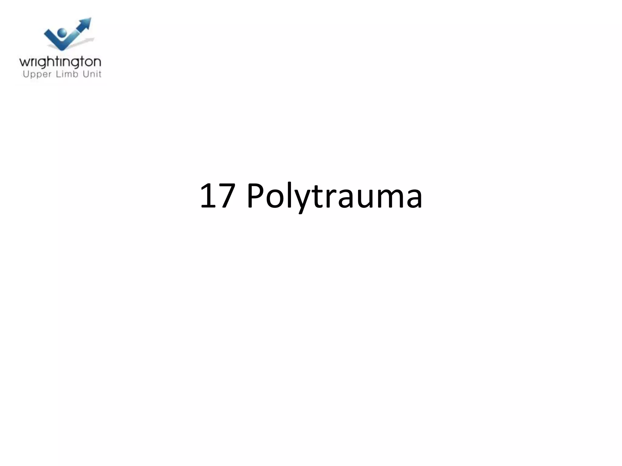 17 Polytrauma
 