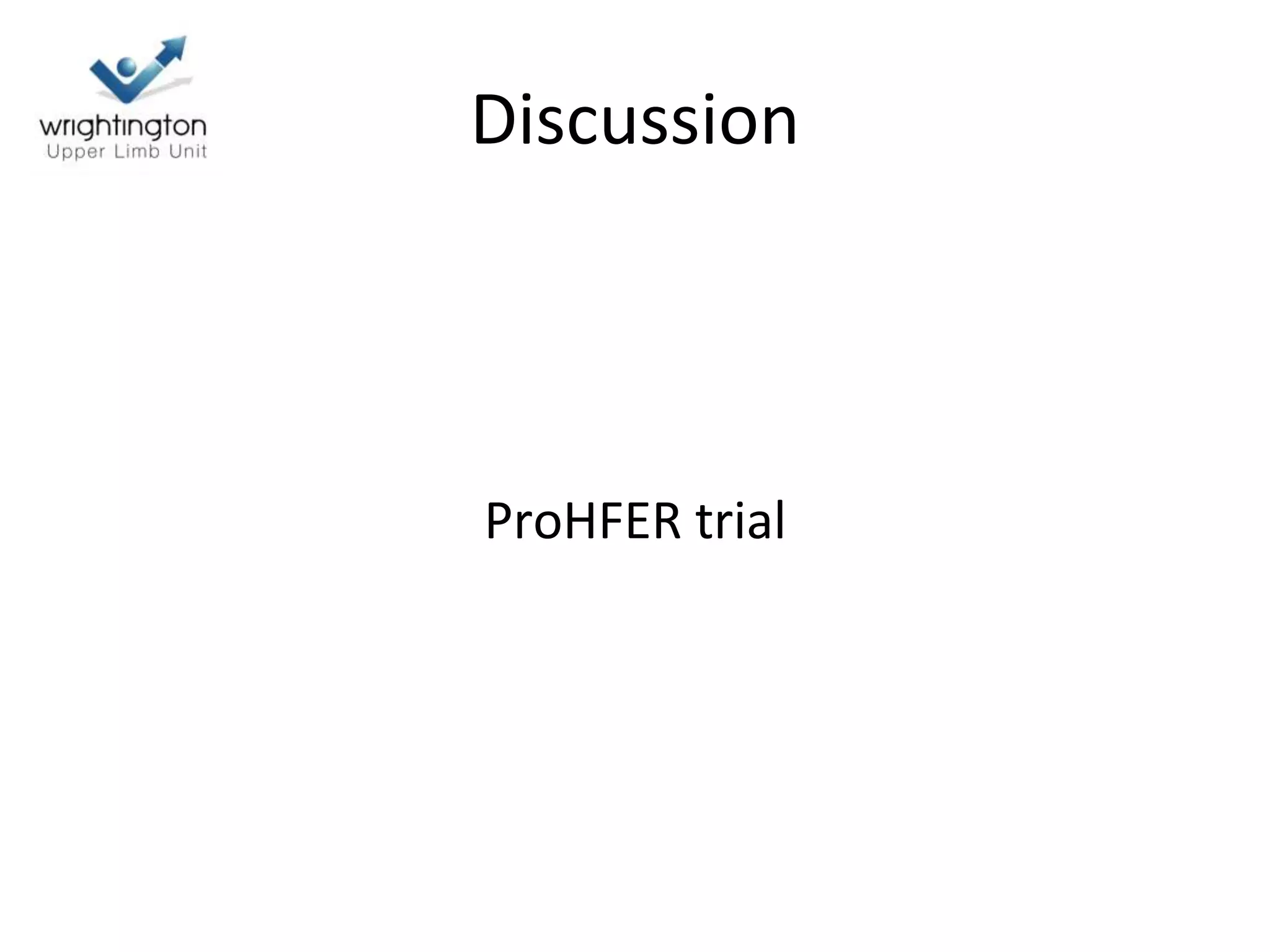 Discussion
ProHFER trial
 