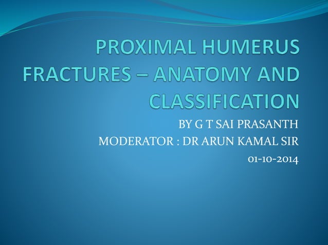 Proximal humerus fractures anatomy and classification | PPT