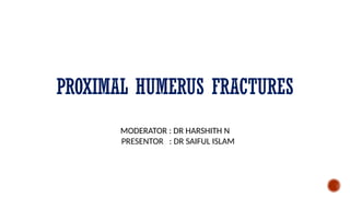 Proximal Humerus fracture management jc.pptx