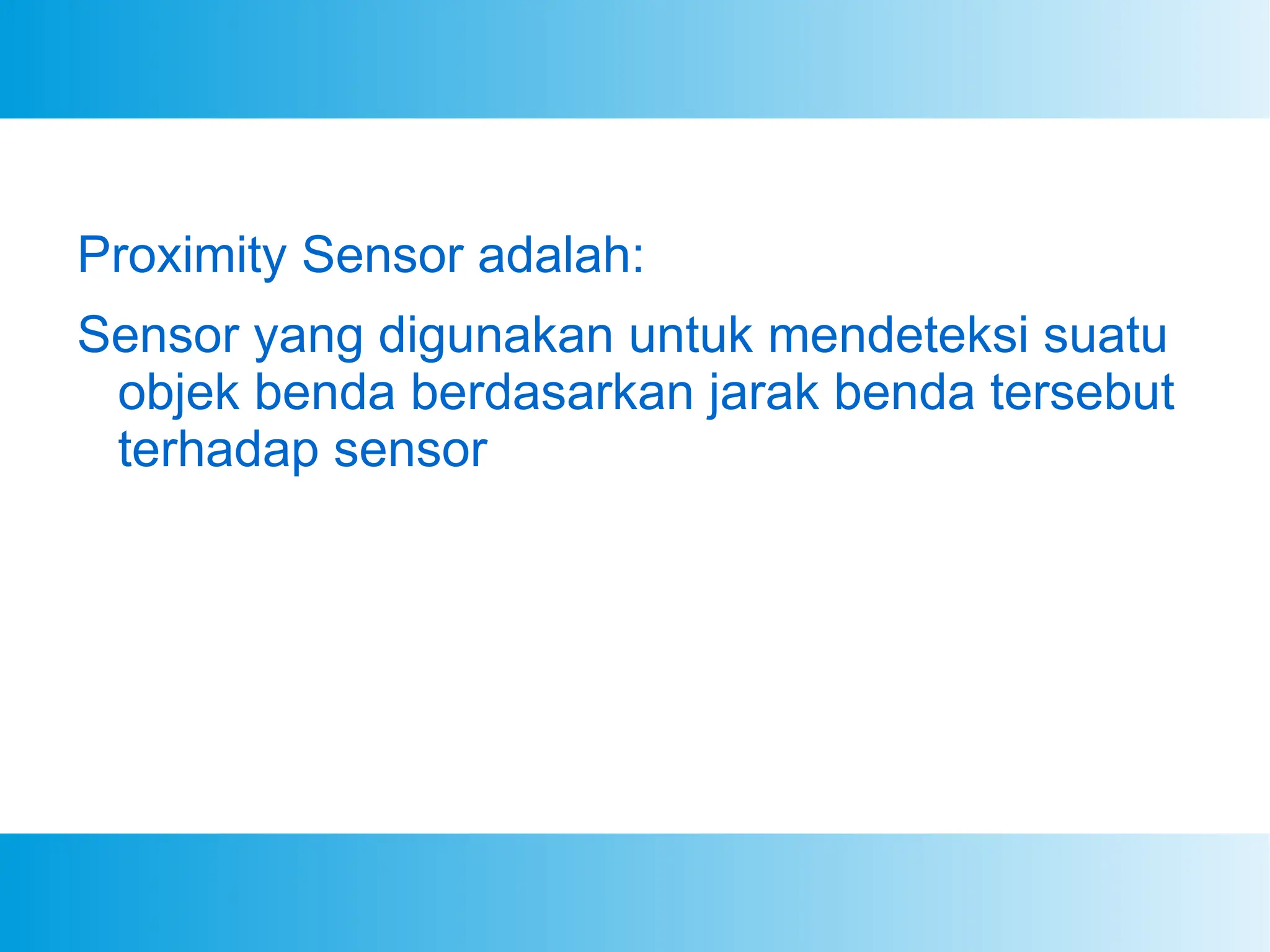 Proximity sensor dan cara kerja sensor proximity ppt