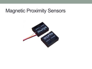 Magnetic Proximity Sensors
 
