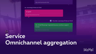 Service
Omnichannel aggregation
 
