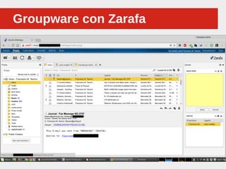 Perché sono cosi forti:Groupware con ZarafaGroupware con Zarafa
 
