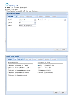 hocmang.net
Create VM : Bắt đầu tạo máy ảo
Các bước thực hiện:
Nhấn vào nút Create VM, xuất hiện hộp thoại sau:
 