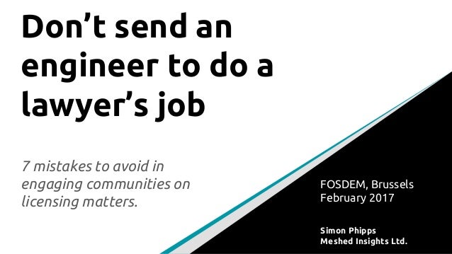 Don't Send An Engineer To Do A Lawyer's Job