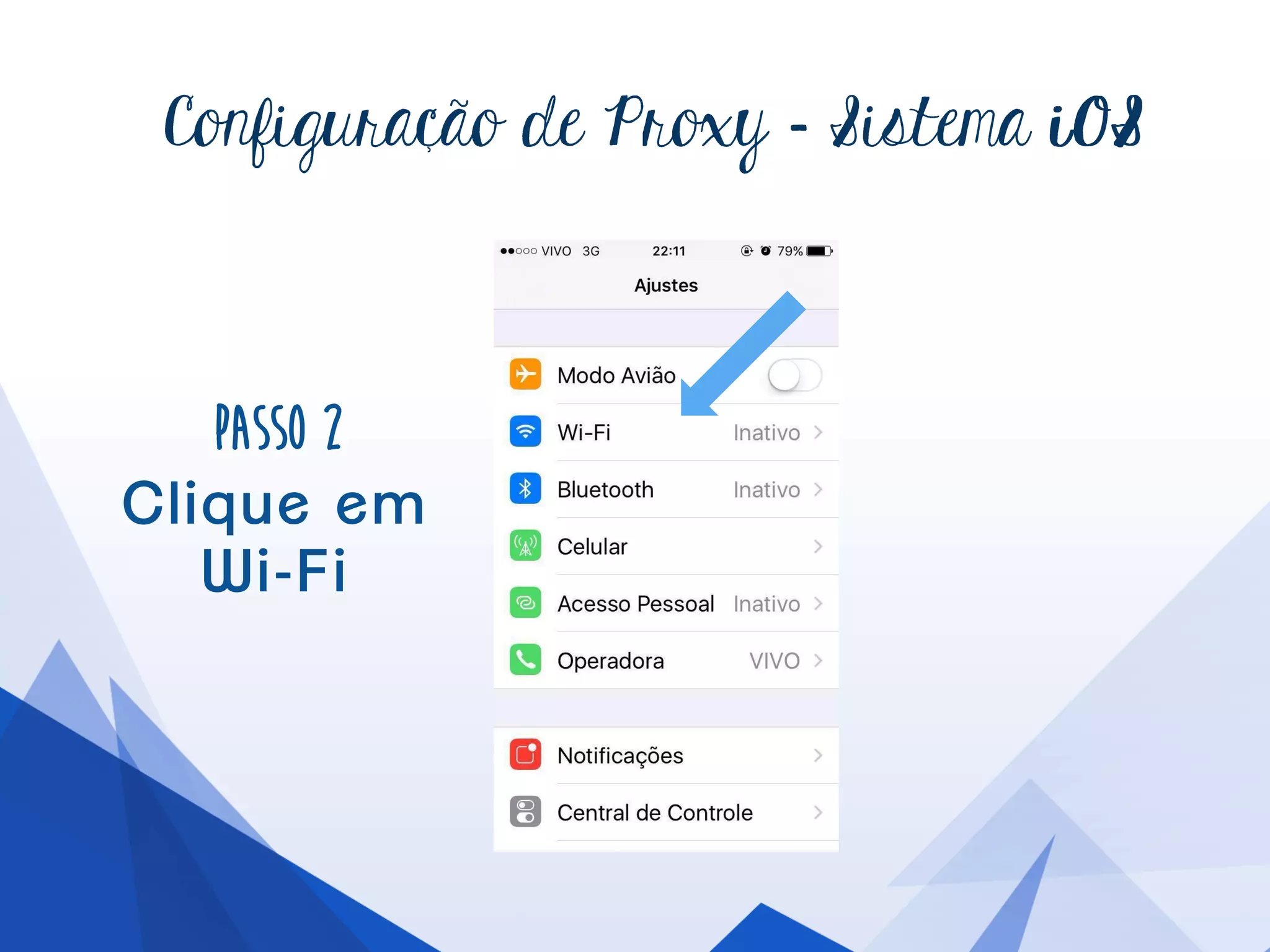 Configuraçãode Proxy – Passo1
Cliqueem Ajustes
 