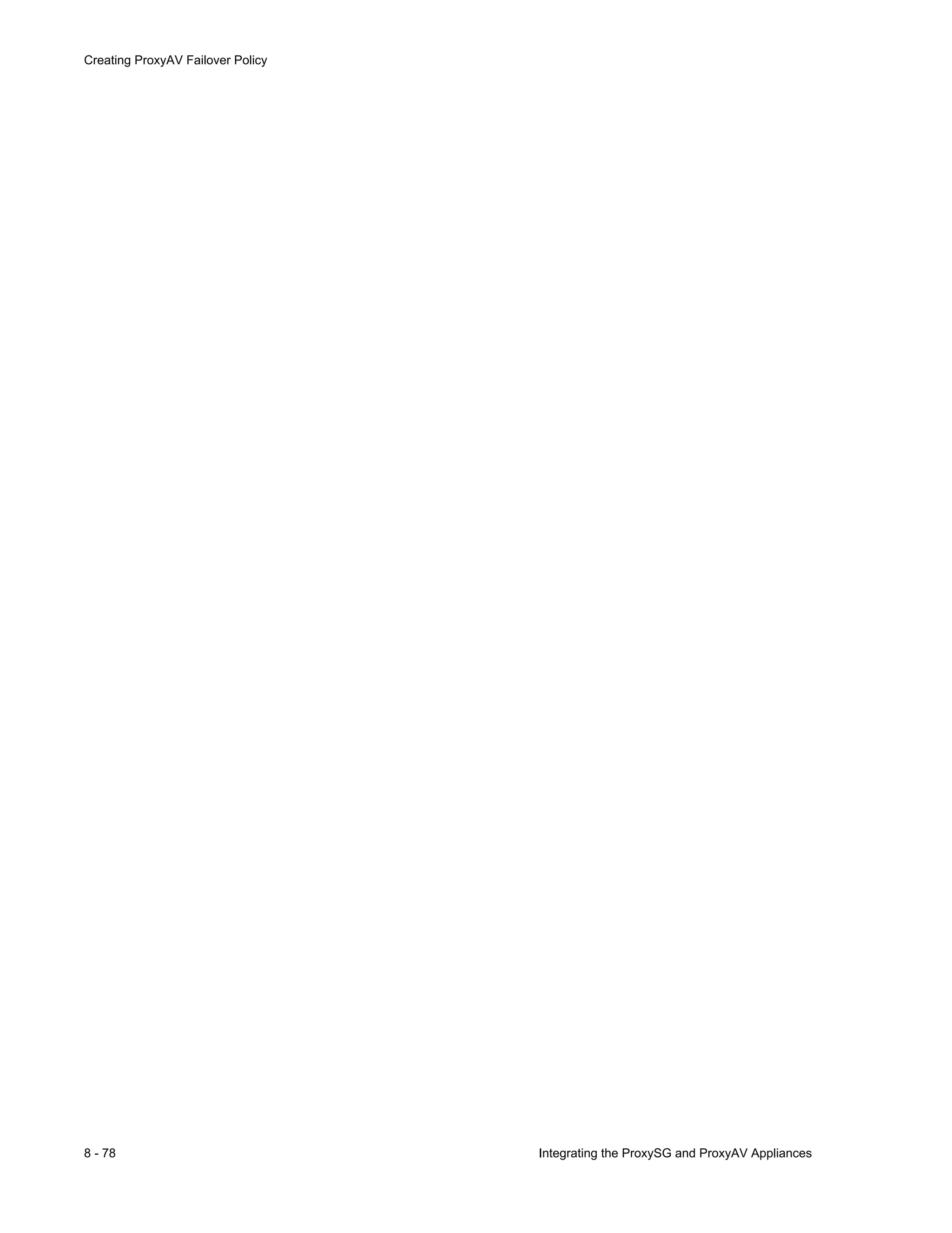 8 - 78 Integrating the ProxySG and ProxyAV Appliances
Creating ProxyAV Failover Policy
 