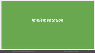 Implementation
28
 