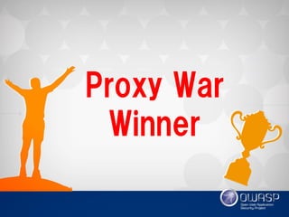 Proxy War 
Winner  