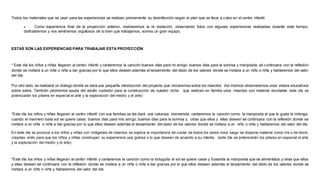 Todos los materiales que se usan para las experiencias se realizan previamente su desinfección según el plan que se lleva a cabo en el centro infantil.
 Como experiencia final de la proyección anterior, realizaremos la re visitación, observando fotos con algunas experiencias realizadas durante este tiempo,
disfrutaremos y nos sentiremos orgullosos de lo bien que trabajamos, somos un gran equipo.
ESTAS SON LAS EXPERIENCIAS PARA TRABAJAR ESTA PROYECCIÓN
* Este día los niños y niñas llegaran al centro infantil y cantaremos la canción buenos días para mi amigo, buenos días para la sonrisa y mariposita, sé continuara con la reflexión
donde se invitará a un niña o niña a dar gracias por lo que ellos deseen además el lanzamiento del dado de los valores donde se invitara a un niño o niña y hablaremos del valor
del día.
Por otro lado, se realizará un dialogo donde se dará una pequeña introducción del proyecto que iniciaremos sobre los insectos. Así mismos observaremos unos videos educativos
sobre estos. También pediremos ayuda del adulto cuidador para la construcción de nuestro nicho que realicen en familia unos insectos con material reciclable. este día se
potenciarán los pilares en especial el arte y la exploración del medio y el arte)
*Este día los niños y niñas llegaran al centro infantil con sus familias se les dará una calurosa bienvenida cantaremos la canción como la mariposita al que le gusta la milonga,
cuando el marinero baila sol se quiere casar, buenos días para mis amigo, buenos días para la sonrisa y, otras que ellos y ellas deseen sé continuara con la reflexión donde se
invitara a un niña o niña a dar gracias por lo que ellos deseen además el lanzamiento del dado de los valores donde se invitara a un niño o niña y hablaremos del valor del día.
En este día se provoca a los niños y niñas con imágenes de insectos se explica la importancia de cuidar de todos los seres vivos luego se dispone material como iris o de block,
crayolas vinilo para que los niños y niñas construyan su experiencia una golosa o lo que deseen de acuerdo a su interés. (este día se potenciarán los pilares en especial el arte
y la exploración del medio y el arte)
*Este día los niños y niñas llegaran al centro infantil y cantaremos la canción como la tortuguita el sol se quiere casar y Susanita la mariposita que se alimentaba y otras que ellos
y ellas deseen sé continuara con la reflexión donde se invitara a un niña o niña a dar gracias por lo que ellos deseen además el lanzamiento del dado de los valores donde se
invitara a un niño o niña y hablaremos del valor del día.
 