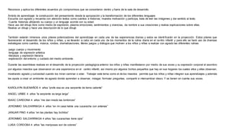 Reconoce y aplica los diferentes acuerdos y/o compromisos que se concertaron dentro y fuera de la sala de desarrollo.
Ámbito de aprendizaje: la construcción del pensamiento desde la apropiación y la transformación de los diferentes lenguajes
Escucha con agrado y recuerda con atención textos como cuentos e historias, muestra motivación y participa, trata de leer las imágenes y dar sentido al texto.
Cuenta historias utilizando su cuerpo y un lenguaje acorde con su edad.
Hace uso del dibujo libre como medio de expresión, plasma emociones, sentimientos y vivencias, da nombre a sus creaciones y realiza explicaciones sobre ellas.
Realiza un dibujo y hace una descripción de lo que dibujó
También estarán inmersos unos pilares potenciadores del aprendizaje en cada una de las experiencias diarias y estos se identi ficarán en la proyección. Estos pilares que
favorecerán el desarrollo de los niños y niñas, y se llevarán a cabo en cada uno de los momentos de la rutina diaria en el centro infantil y para ello se hará uso de diversas
estrategias como cuentos, música, rondas, dramatizaciones, títeres juegos y diálogos que motiven a los niños y niñas a realizar con agrado las diferentes rutinas 
-juego cuerpo y movimiento
-lenguaje de expresión artística 
-literatura y expresión literaria
-exploración del entorno y cuidado del medio ambiente.
Durante las asambleas realizas en el desarrollo de la proyección pedagógica anterior los niños y niñas manifestaron por medio de sus voces y su expresión corporal el asombro
por algunos insectos que observaron en una experiencia en el centro infantil, así mismo por algunos bichos pequeños que hay en sus hogares los cuales ellos y ellas observan,
mostrando agrado y curiosidad cuando los miran caminar o volar. Trabajar este tema como el de los insectos permite que los niños y niñas integren sus aprendizajes y además
les ayuda a crear un ambiente de agrado donde aprenden a observar, indagar, formular preguntas, compartir e intercambiar ideas. Y se tienen en cuenta sus voces.
KAROLAYN BUENAÑOS 4 años “profe esa es una serpiente de tierra caliente”
ANGEL URIBE 4 años “la serpiente es larga larga”
ISAAC CARDONA 4 años “me dan miedo las lombrices”
JERONIMO SALDARRIAGA 4 años “en mi casa había una cucaracha con antenas”
JANUAR PINO 4 años “en las plantas hay bichitos”
JERONIMO SALDARRIAGA 4 años “las cucarachas tiene ojos”
LUISA CORDOBA 4 años “las mariposas son de colores”
 