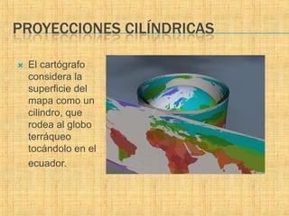 Proyecciones CartográFicas