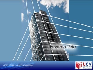 GEOG. CESAR E. CARRERA SAAVEDRA
 