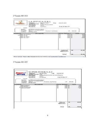 6
2º Factura 001-014
3º Factura 001-025
 