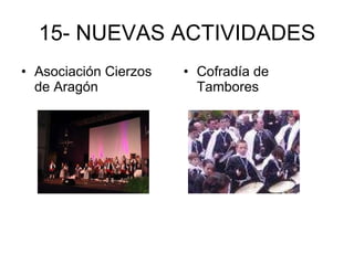 15- NUEVAS ACTIVIDADES Asociación Cierzos de Aragón Cofradía de Tambores 