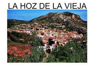 LA HOZ DE LA VIEJA 