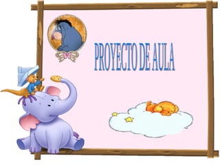 PROYECTO DE AULA 