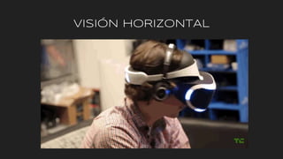 VISIÓN HORIZONTAL
 