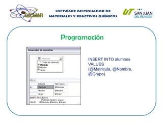 Reportes sobre consumos, existencias y adeudos.Base de datos